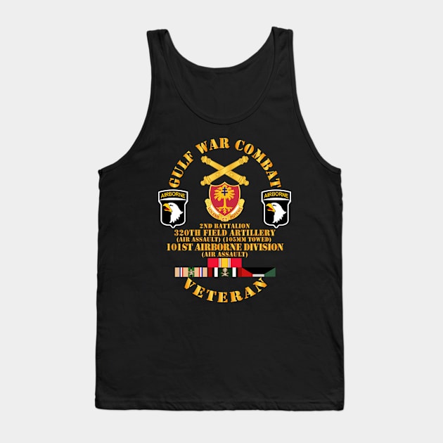 Gulf War Combat Artillery Vet w  2nd Bn 320 FA - 101st ABN Div wo Map Tank Top by twix123844